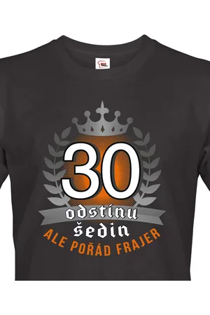 bezvatriko Pánské tričko k 30. narozeninám 30 odstínů šedin